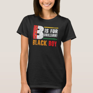 B ist für brillianten Black Boy Black History Mona T-Shirt