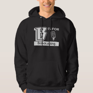 B ist für den Rundfunk Hoodie