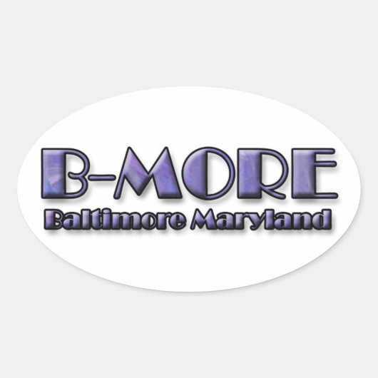B-MORE Baltimore Maryland Logo Ovaler Aufkleber (Vorderseite)