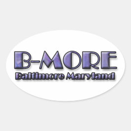 B-MORE Baltimore Maryland Logo Ovaler Aufkleber