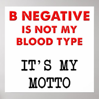 B Negatives Funny Poster