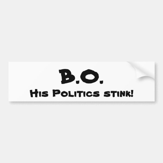 B.O., sein Politikgestank! Autoaufkleber (Vorne)