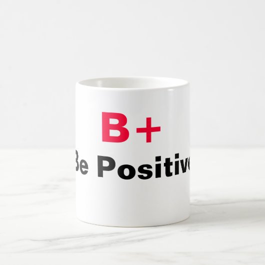 B+ Positive Tasse (Mittel)