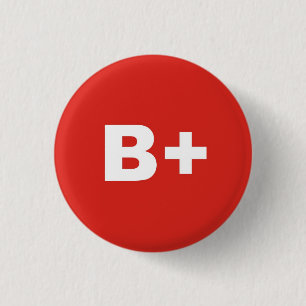 B+ Positives Abzeichen Blut-Art-/Gruppen-relativer Button