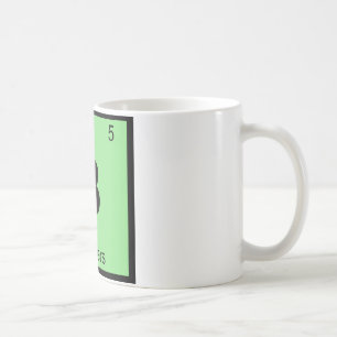 B - Rotzfetzen Chemie Periodensystemsymbol Kaffeetasse