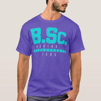 B Sc Bachelor of Science Abschluss T-Shirt