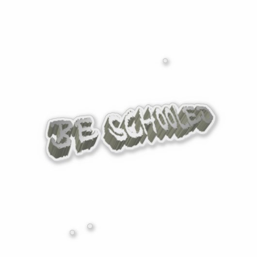 B. Schooled Gray-Wht Sticker (Vorderseite)