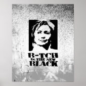 B-tch ist das neue Schwarz Poster (Vorne)