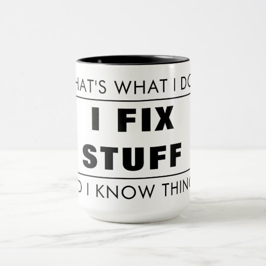 B&W DAS IST, WAS ICH TUN, ICH FIX STUFF UND ICH WE TASSE (Zentrum)
