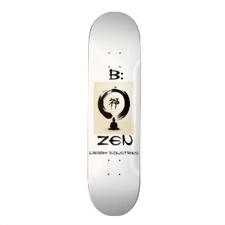 B: Zen-Skateboard Skateboard