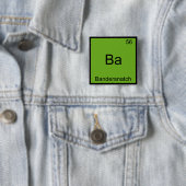 Ba - Bandersnatch Funny Chemistry Element Symbol Button (Beispiel)