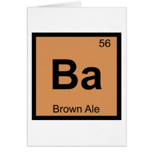 Ba - Brown Ale Bier Chemie Periodensystem