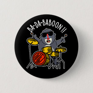 Ba-da-ba-boon Funny Baboon Pun Dark BG Button