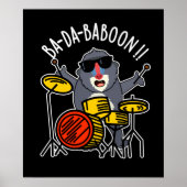 Ba-da-ba-boon Funny Baboon Pun Dark BG Poster (Vorne)