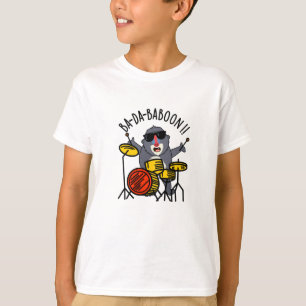 Ba-da-ba-boon Funny Baboon Pun T-Shirt