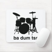 Ba Dum Tss Mousepad (Mit Mouse)