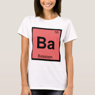 Ba - Fagottmusik Chemie Periodensystem T-Shirt
