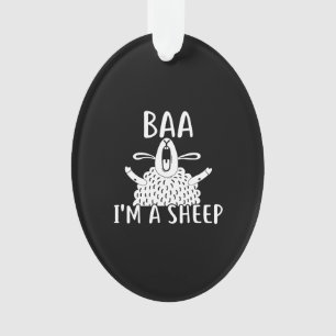 Baa, ich bin ein Schaf Anwesenheit des Schafbesi Ornament