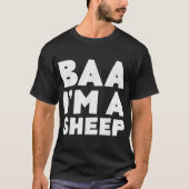 Baa Ich bin ein Schaf Lustiges Textdesign T-Shirt (Vorderseite)