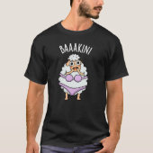 Baa-kini Funny Bikini Pun Dark BG T-Shirt (Vorderseite)