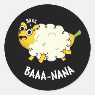 Baa-nana Funny Banana Pun Dark BG Runder Aufkleber