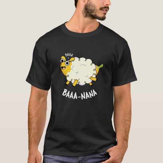 Baa-nana Funny Banana Pun Dark BG T-Shirt (Vorderseite)