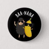 Baa-nana Funny Banana Puns Dark BG Button (Vorderseite)