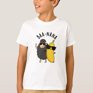 Baa-nana Funny Banana Puns T-Shirt