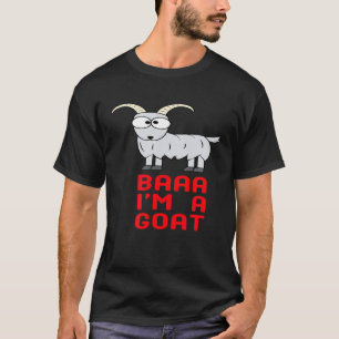 Baaa Ich Bin Eine Ziege Ziegen T-Shirt