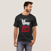 Baaa Im A Goat Goats T-Shirt (Vorne ganz)