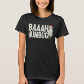 Baaah Humbug Funny Sarcastic Anti Christmas T-Shirt (Vorderseite)