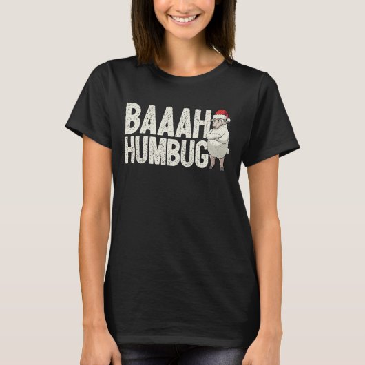 Baaah Humbug Funny Sarcastic Anti Christmas T-Shirt (Vorderseite)