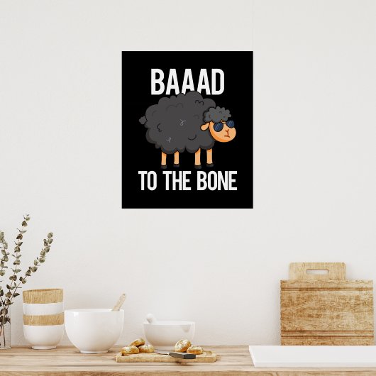 Baad to Bone Funny Black Sheep Puff Dark BG Poster (Küche)