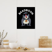 Baadboon Funny Bad Baboon Pun Dark BG Poster (Küche)
