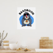 Baadboon Funny Bad Baboon Pun Poster (Küche)