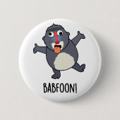 Bab-foon Funny Baffoon Baboon Pun Button (Vorderseite)