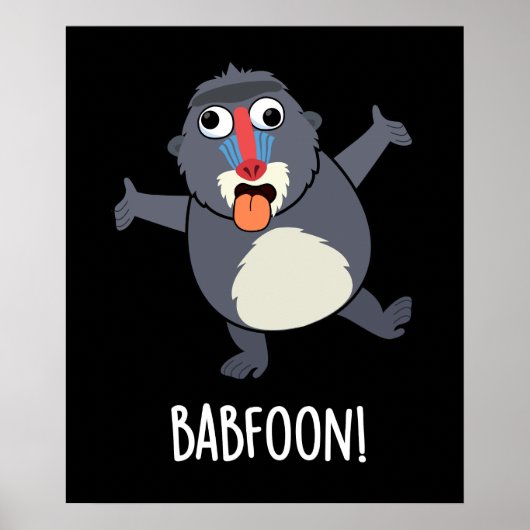 Bab-foon Funny Buffoon Baboon Pun Dark BG Poster (Vorne)