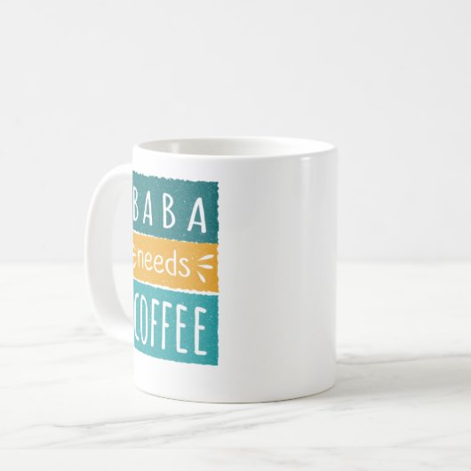 Baba braucht Kaffee Tasse (Vorderseite Links)