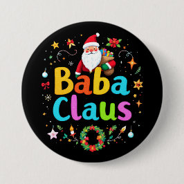 Baba Claus Funny Oma Xmas: Perfektes Familienmatc Button