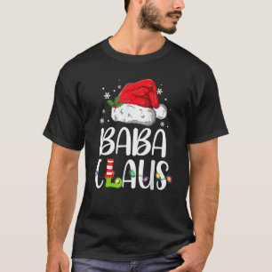 Baba Claus Weihnachtsfamilie Matching Pajama Xmas T-Shirt