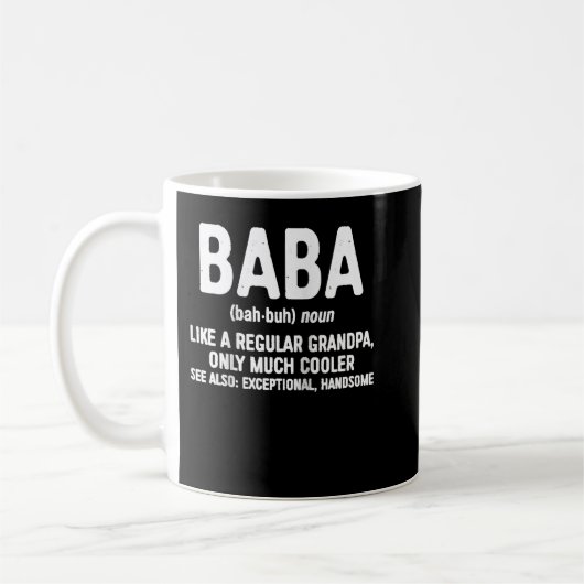 Baba definiert sich nur Cooler wie ein gewöhnliche Kaffeetasse (Links)