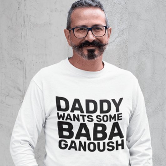BABA GANOUSH VATER T - Shirt