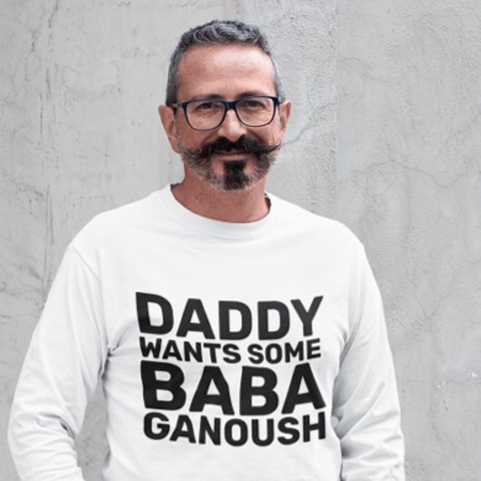 BABA GANOUSH VATER T - Shirt