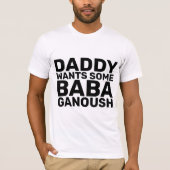 BABA GANOUSH VATER T - Shirt (Vorderseite)