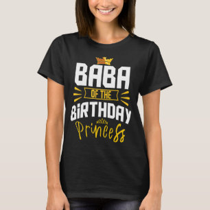 Baba vom Party der Geburtstagsprinzessin Bday Cele T-Shirt