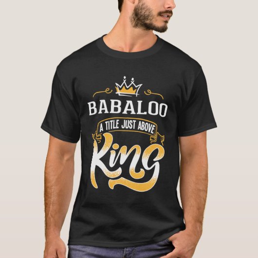 Babaloo Gif Title Above King Bestseller T-Shirt (Vorderseite)