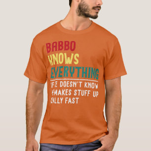 Babbo kennt alles Vatertagsgeschenk für Babbo T-Shirt