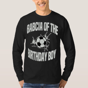 Babcia vom Geburtstagskameradin des Boy Soccer Par T-Shirt