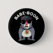 Babe-boon Funny Animal Monkey Baboon Pun Dark BG Button (Vorderseite)