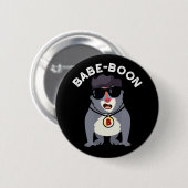 Babe-boon Funny Animal Monkey Baboon Pun Dark BG Button (Vorne & Hinten)